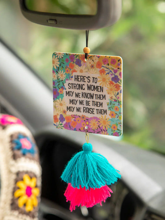 Natural Life Here's To Strong Women Car Air Freshener