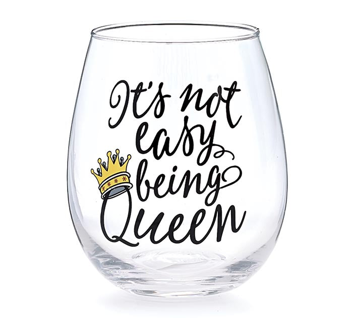 It's Not Easy Being Queen Stemless Wine Glass